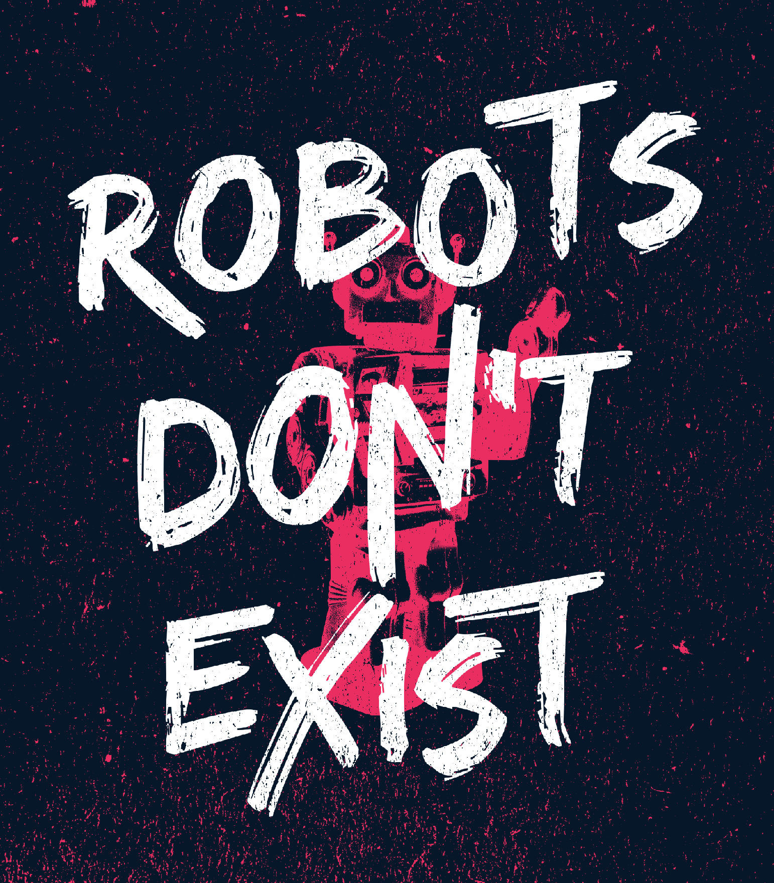 Robots-dont-exist Robots-dont-exist
